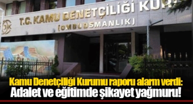 Kamu Denetçiliği Kurumu raporu alarm verdi: Adalet ve eğitimde şikayet yağmuru!