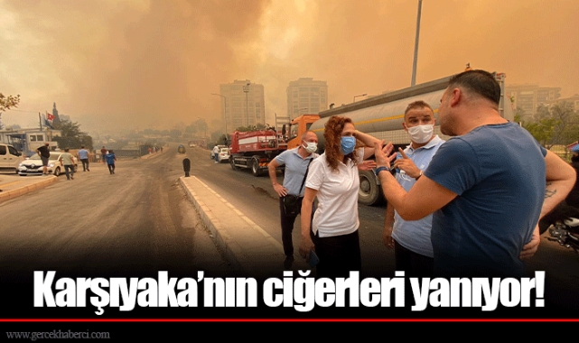 Karşıyaka’nın ciğerleri yanıyor!