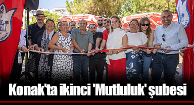 Konak'ta ikinci 'Mutluluk' şubesi