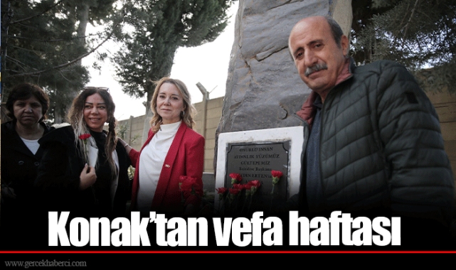 Konak’tan vefa haftası
