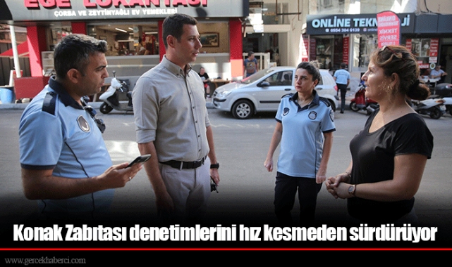 Konak Zabıtası denetimlerini hız kesmeden sürdürüyor