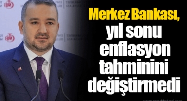 Merkez Bankası, yıl sonu enflasyon tahminini değiştirmedi