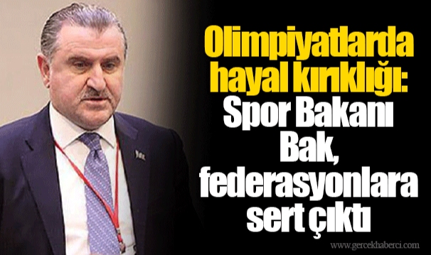 Olimpiyatlarda hayal kırıklığı: Spor Bakanı Bak, federasyonlara sert çıktı