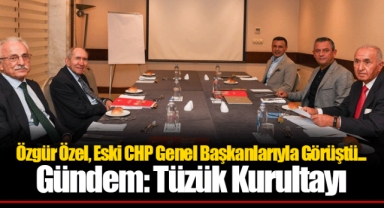 Özgür Özel, Eski CHP Genel Başkanlarıyla Görüştü... Gündem: Tüzük Kurultayı