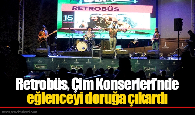 Retrobüs, Çim Konserleri’nde eğlenceyi doruğa çıkardı