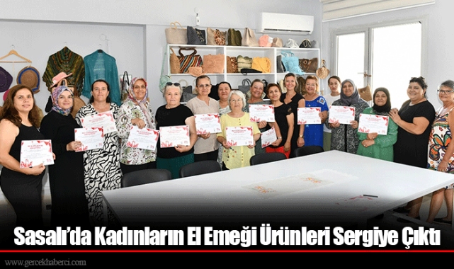 Sasalı’da Kadınların El Emeği Ürünleri Sergiye Çıktı