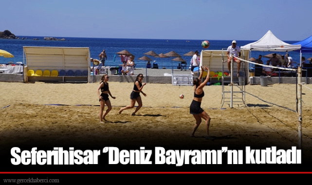 Seferihisar ‘’Deniz Bayramı’’nı kutladı
