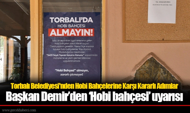 Torbalı Belediyesi'nden Hobi Bahçelerine Karşı Kararlı Adımlar