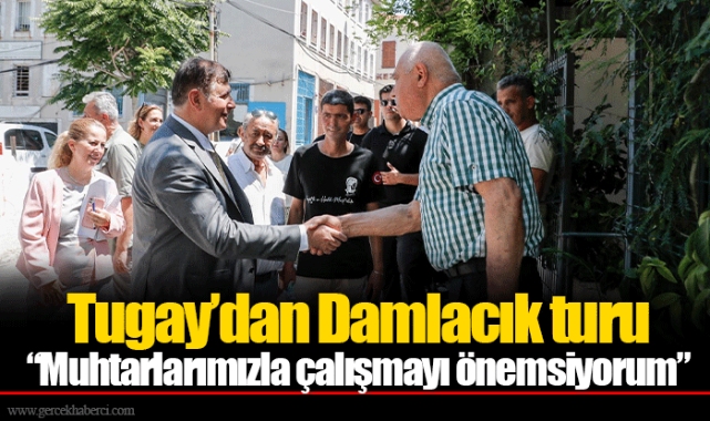 Tugay’dan Damlacık turu