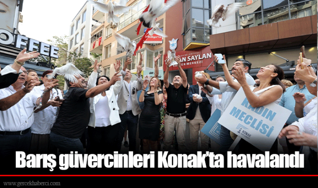 Barış güvercinleri Konak’ta havalandı
