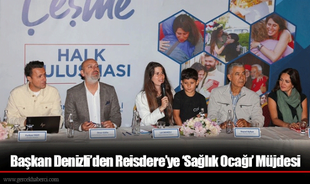 Başkan Denizli’den Reisdere’ye ‘Sağlık Ocağı’ Müjdesi