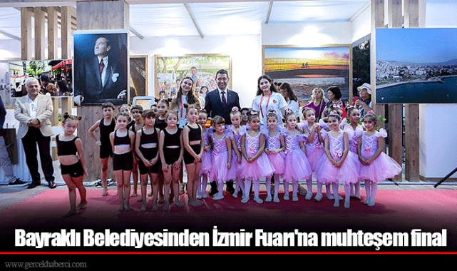 Bayraklı Belediyesinden İzmir Fuarı'na muhteşem final