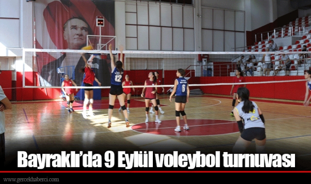 Bayraklı’da 9 Eylül voleybol turnuvası