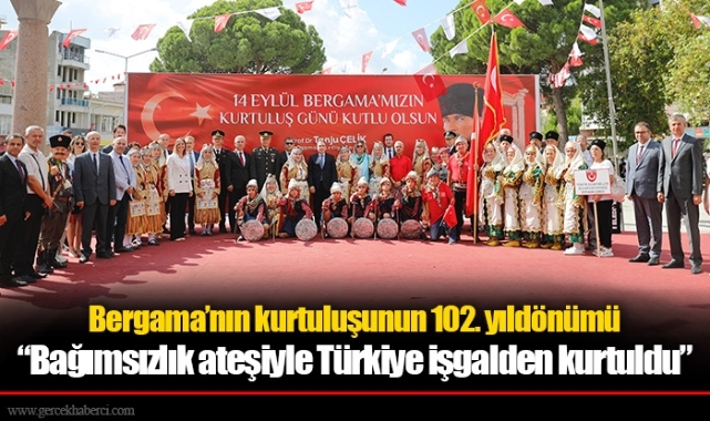 Bergama’nın kurtuluşunun 102. yıldönümü