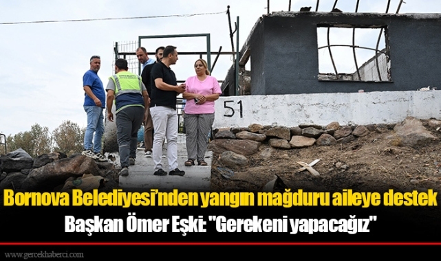 Bornova Belediyesi’nden yangın mağduru aileye destek