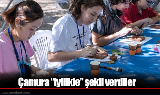 Çamura “iyilikle” şekil verdiler