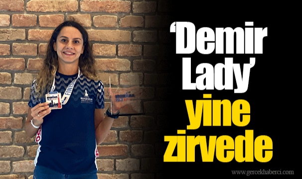 “Demir Lady” yine zirvede