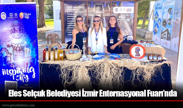 Efes Selçuk Belediyesi İzmir Enternasyonal Fuarı’nda