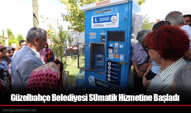 Güzelbahçe Belediyesi SUmatik Hizmetine Başladı