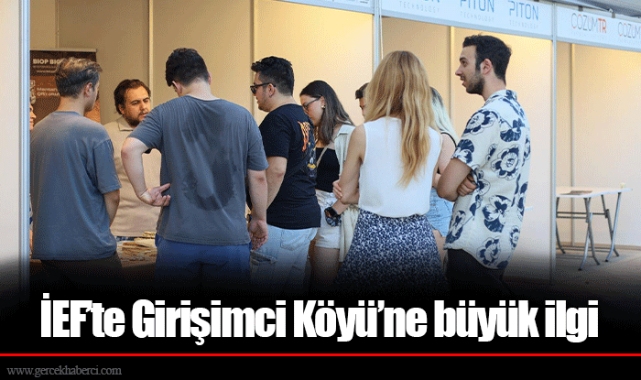 İEF’te Girişimci Köyü’ne büyük ilgi