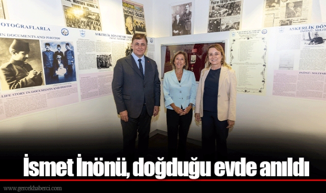 İsmet İnönü, doğduğu evde anıldı