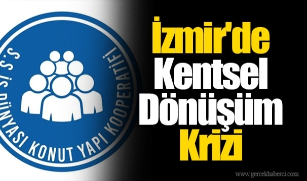 İzmir'de Kentsel Dönüşüm Krizi: Kooperatif, Haksız Sözleşme Feshine Karşı Mücadeleye Hazırlanıyor