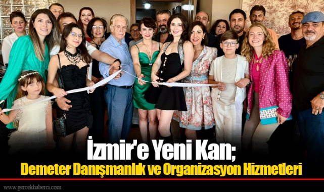 İzmir'e Yeni Kan; Demeter Danışmanlık ve Organizasyon Hizmetleri