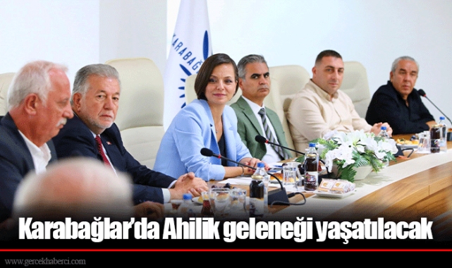 Karabağlar’da Ahilik geleneği yaşatılacak