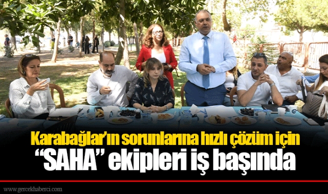 Karabağlar’ın sorunlarına hızlı çözüm için “SAHA” ekipleri iş başında