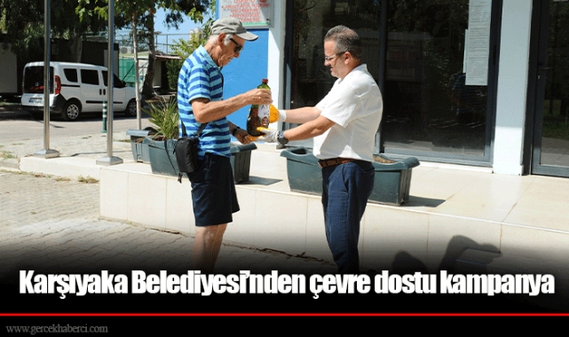 Karşıyaka Belediyesi’nden çevre dostu kampanya
