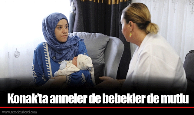 Konak’ta anneler de bebekler de mutlu