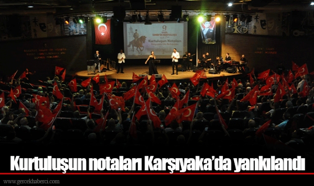 Kurtuluşun notaları Karşıyaka’da yankılandı