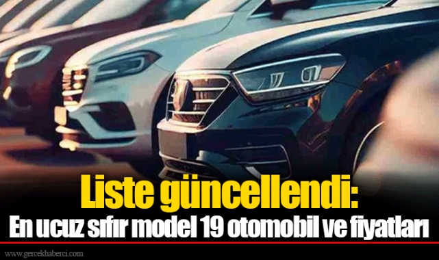Liste güncellendi: En ucuz sıfır model 19 otomobil ve fiyatları