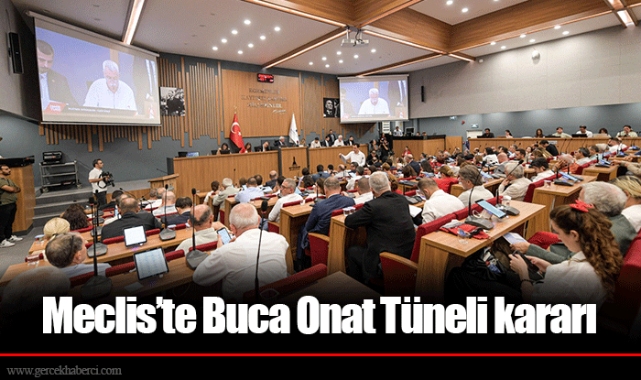 Meclis’te Buca Onat Tüneli kararı 