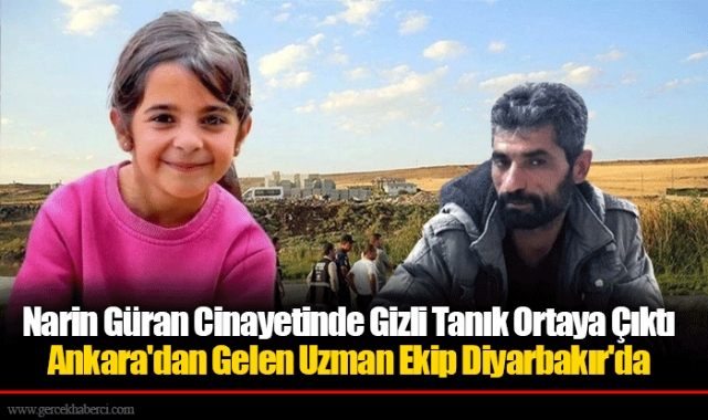 Narin Güran Cinayetinde Gizli Tanık Ortaya Çıktı