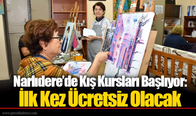 Narlıdere’de Kış Kursları Başlıyor: İlk Kez Ücretsiz Olacak
