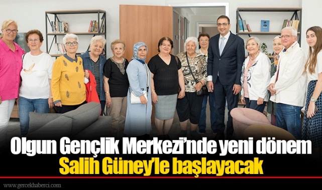 Olgun Gençlik Merkezi’nde yeni dönem Salih Güney’le başlayacak