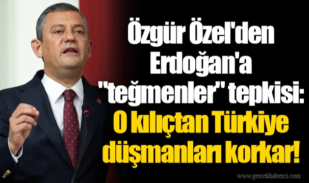 Özgür Özel'den Erdoğan'a "teğmenler" tepkisi: O kılıçtan Türkiye düşmanları korkar!