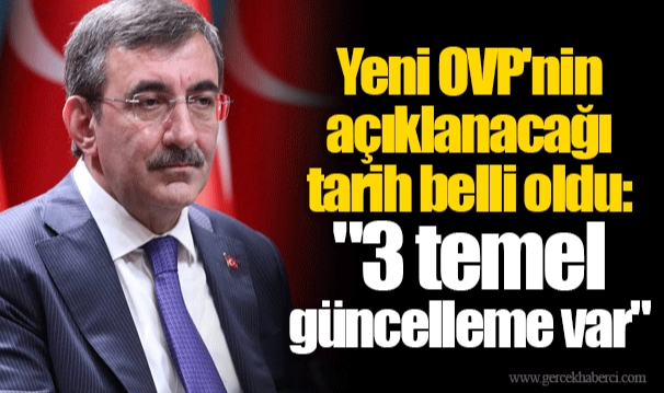 Yeni OVP'nin açıklanacağı tarih belli oldu: "3 temel güncelleme var"