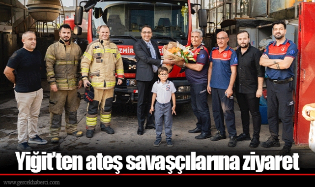 Yiğit’ten ateş savaşçılarına ziyaret