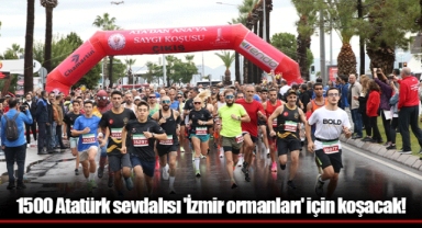 1500 Atatürk sevdalısı 'İzmir ormanları' için koşacak!