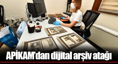 APİKAM’dan dijital arşiv atağı