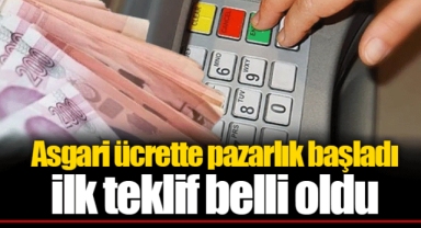 Asgari ücrette pazarlık başladı ilk teklif belli oldu