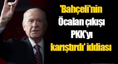 'Bahçeli'nin Öcalan çıkışı PKK'yı karıştırdı' iddiası