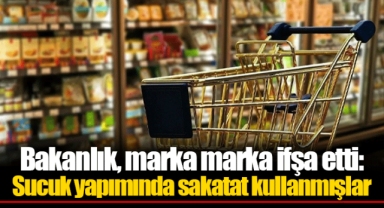 Bakanlık, marka marka ifşa etti: Sucuk yapımında sakatat kullanmışlar
