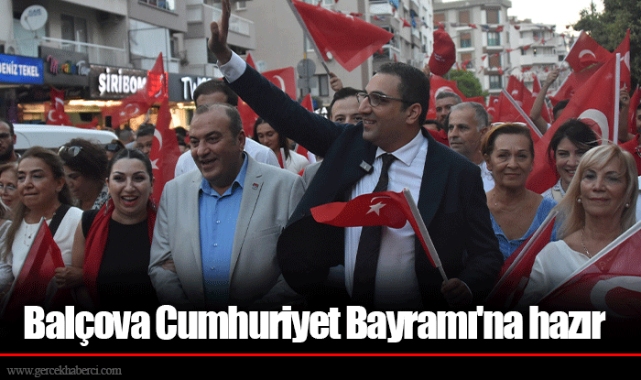 Balçova Cumhuriyet Bayramı'na hazır