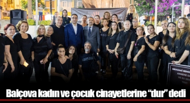 Balçova kadın ve çocuk cinayetlerine “dur” dedi