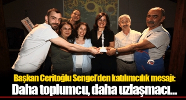 Başkan Ceritoğlu Sengel’den katılımcılık mesajı: Daha toplumcu, daha uzlaşmacı...