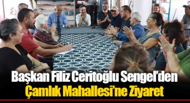 Başkan Filiz Ceritoğlu Sengel’den Çamlık Mahallesi’ne Ziyaret