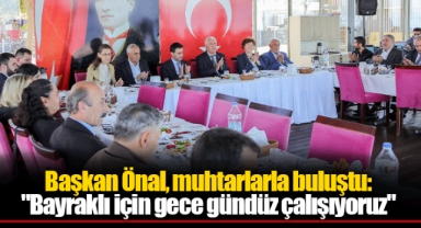 Başkan Önal, muhtarlarla buluştu: